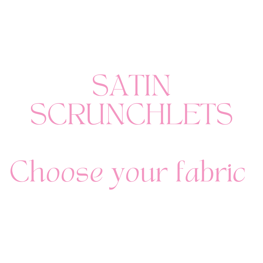 NEW - Satin scrunchlets (made to order)